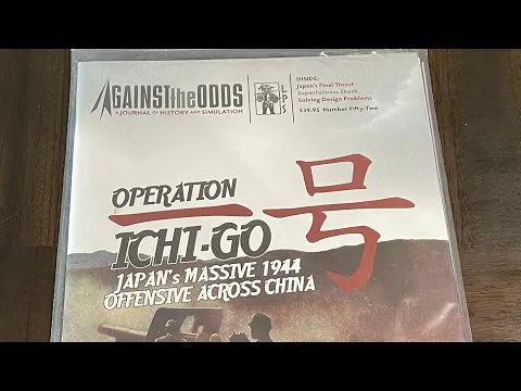 Operation Ichi-Go: Japan's Massive 1944 Offensive Across China (ATO #52) - Unbagging and Page Turn