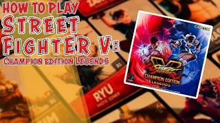 Street Fighter V: Champion Edition Legends | How To Play in 14 Minutes!