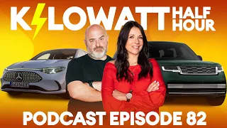 Kilowatt Half Hour Ep 82: Rover Lovers, Grant Rants and is the Merc CLA a disappointing Tinder date?