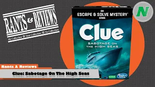 Rants And Reviews: Clue: Sabotage On The High Seas