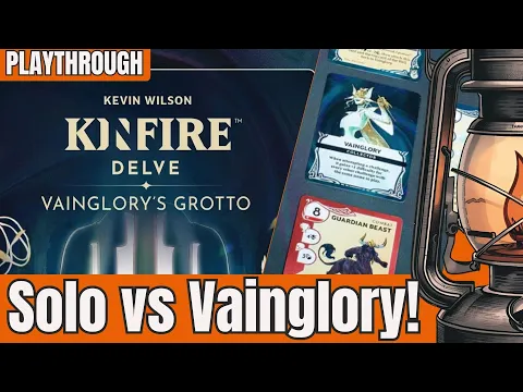 Kinfire Delve: Vainglory’s Grotto — Solo Playthrough | Kinfire Universe
