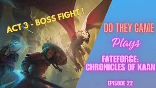 Fateforge: Chronicles of Kaan – Boardgame playthrough E.22