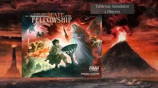 Lord of the Rings: Fate of the Fellowship - Two Player - TableTop Simulator - 07-20-25