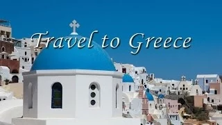 Travel to Greece : Explore the wonder of the Mediterranean and visit Greece