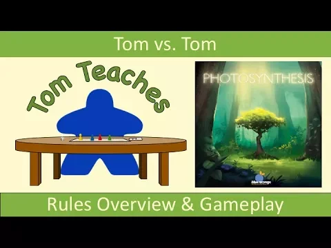Tom Teaches Photosynthesis (Rules Overview & 2-Player Gameplay)