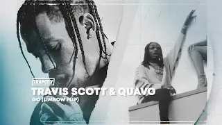 Travis Scott & Quavo - Go (Limbow Flip)