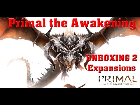 Primal the Awakening Expansions Unboxing | The Game Warrior | April 3rd, 2024