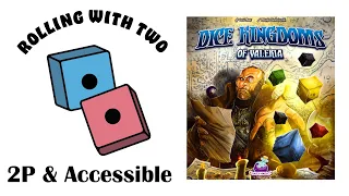 Rolling With Two: Dice Kingdoms of Valeria