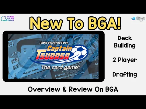 What’s New to BGA – Captain Tsubasa: The Card Game!