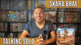 Skara Brae | Talking Solo