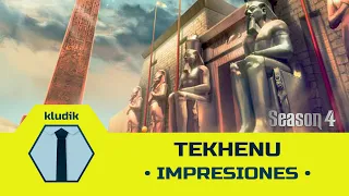 Tekhenu - Impresiones - KludiK