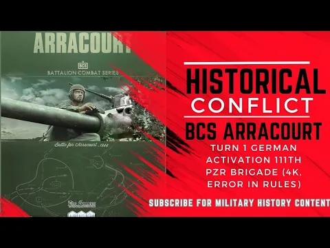 BCS Battle for Arracourt: Turn 1 German Activation 111th Pzr Brigade (4K, Error in Rules)