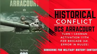 BCS Battle for Arracourt: Turn 1 German Activation 111th Pzr Brigade (4K, Error in Rules)