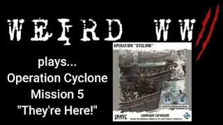 Dust Tactics - Operation: Cyclone - Mission 5 "They're Here!"