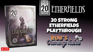 20 Strong: Etherfields Playthrough