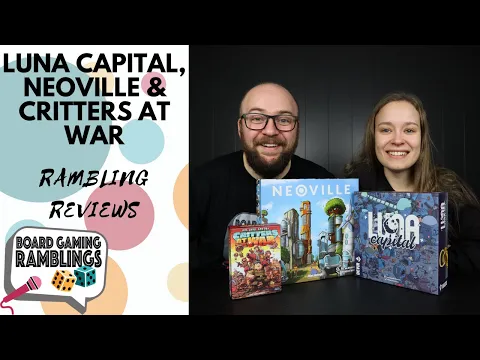 Rambling Reviews: Luna Capital, Neoville, Critters at War