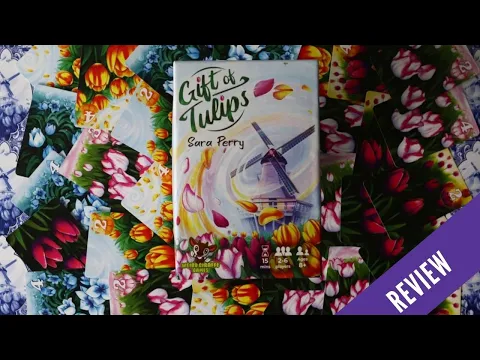 WINDMILLS AND TULIPS AND DELFTWARE, OH MY! -- A Gift of Tulips Review