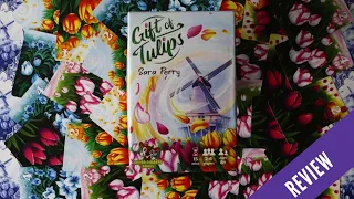 WINDMILLS AND TULIPS AND DELFTWARE, OH MY! -- A Gift of Tulips Review