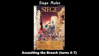 Siege scenario playthrough - Assaulting the Breach (turns 4-7)