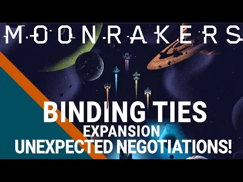 Moonrakers: Binding Ties - Everything You Need To Know