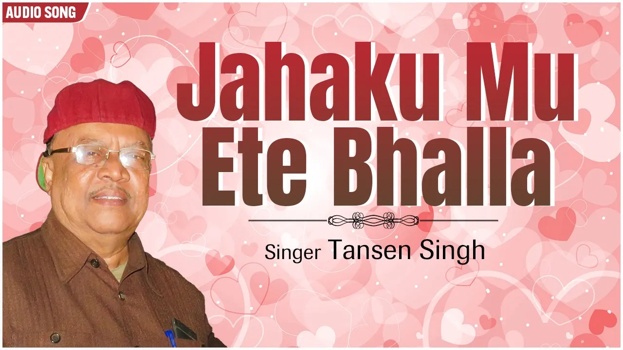 Jahaku Mu Ete Bhalla 