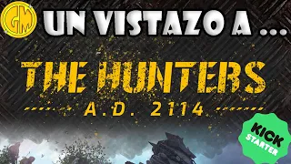 Un Vistazo a... The Hunters AD 2114
