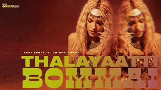 Iykki Berry ft Chinna Ponnu - Thalayaatti Bommai (Music Video) Dev Major | தலையாட்டி பொம்மை