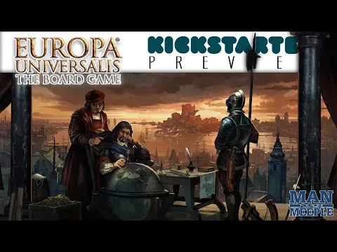Europa Universalis: The Price of Power Preview by Man vs Meeple (Aegir Games)