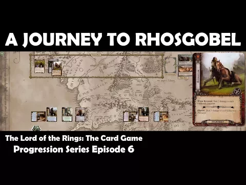 A Journey to Rhosgobel | LOTR LCG | Progression Series Episode 6