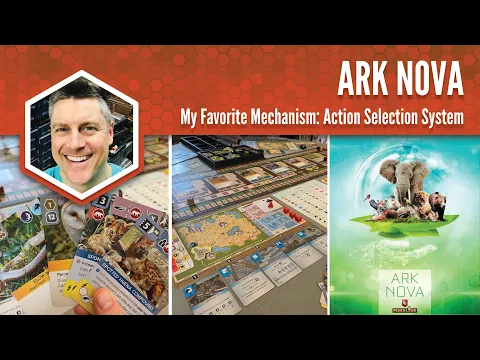 Ark Nova: My Favorite Game Mechanism