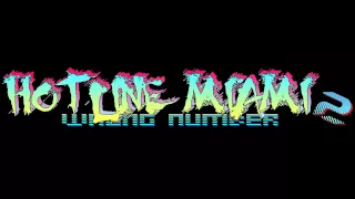 Hotline Miami 2: Wrong Number Soundtrack - Untitled 2
