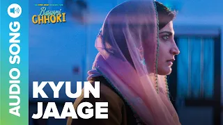 Kyun Jaage - Audio Song | Bawri Chhori | Aahana Kumara | Jasleen Aulakh | Eros Now Music