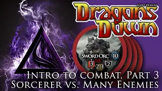 Dragons Down, Intro to Combat Part 3
