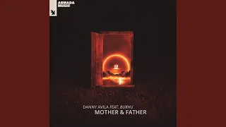 Mother & Father (Extended Mix)