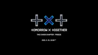 TXT (투모로우바이투게더) - The Chaos Chapter: FREEZE