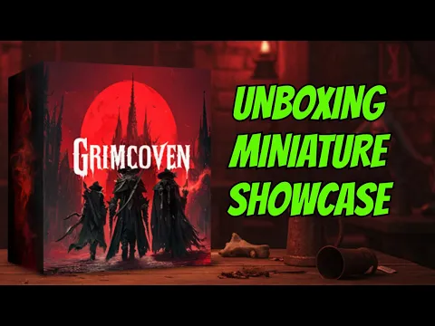 Grimcoven Deluxe + S.G. Miniature Showcase Unboxing