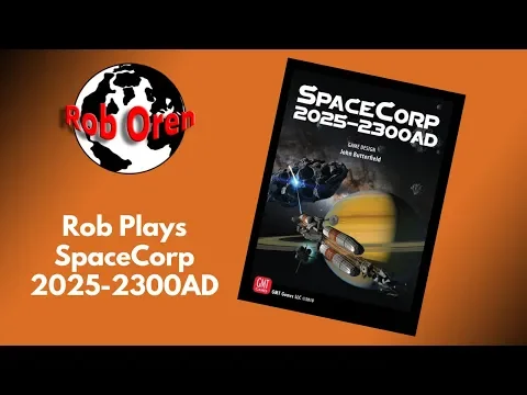 Rob LIVE! SpaceCorp 2025-2300AD ~ 1st Era