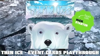 Thin Ice - Event Cards Playthrough