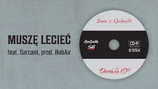 Białas x Quebonafide ft. Sarcast - Muszę lecieć (prod. BobAir)
