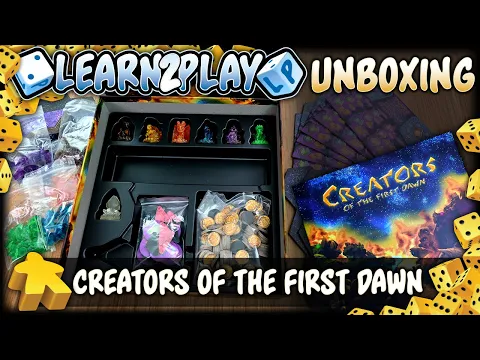 Learn to Play Presents: Kickstarter unboxing of Creators of the First Dawn