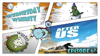 Wednesday Whimsy - Episode 67 - After Us