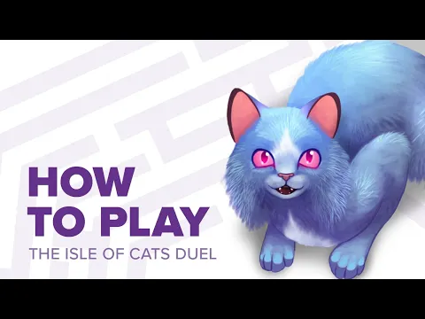 How to play The Isle of Cats Duel
