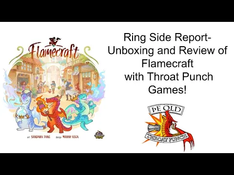 Ring Side Report-Board Game Review of Flamecraft