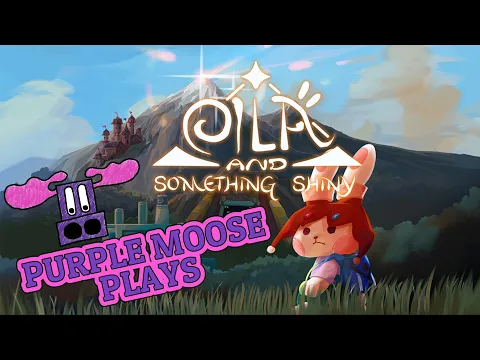 Purple Moose Plays...Eila and Something Shiny (NorthStar Game Studio edition)