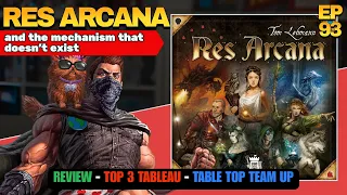 Ep 93 Res Arcana | Top 3 Tableau Builders | Table Top Team Up