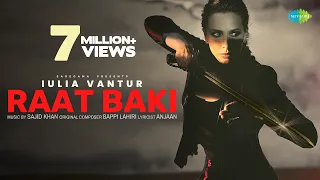 Raat Baki | Iulia Vantur | Sajid Khan | Bappi Lahiri | Haider Khan | Anjaan | Latest Hindi Song 2023