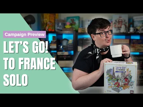 Let's Go! To France Kickstarter Preview | Solo Playthrough