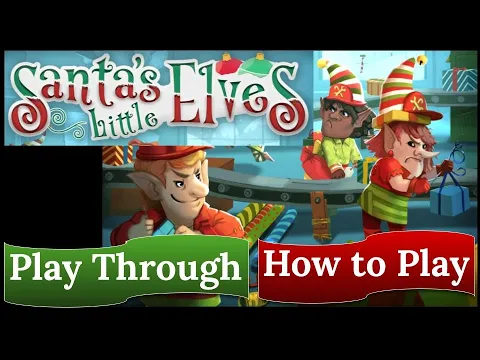 Santa's Little Elves: Play Through & How to Play