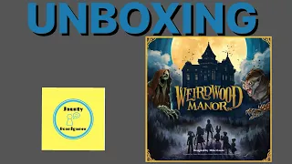 Weirdwood Manor (Deluxe Edition) - UNBOXING 