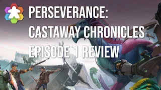 Perseverance: Castaway Chronicles – Episodes Review
